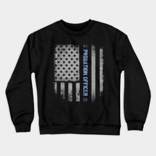 Probation Officer Us Flag Crewneck Sweatshirt